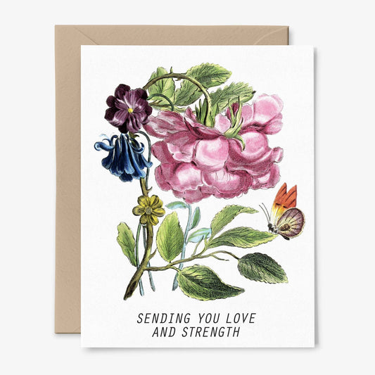 Sending You Love and Strength | Botanical  Card | Floral