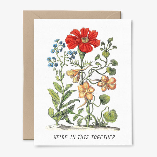 We're In This Together | Botanical Sympathy Card | Floral